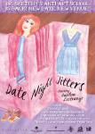 Date Night Jitters. Originally scheduled for February 2011 but postponed to May due to earthquake. Poster design and illustration by Rosie Reckless.